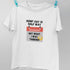 Funny Hump Day T-Shirt: Hump Day Is Half Way, Not What I Was Thinking Design